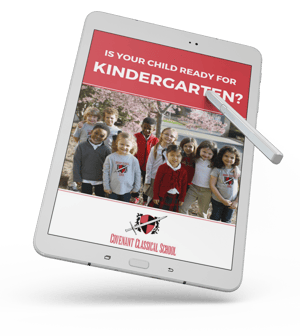 Kindergarten Readiness Checklist | Covenant Classical School